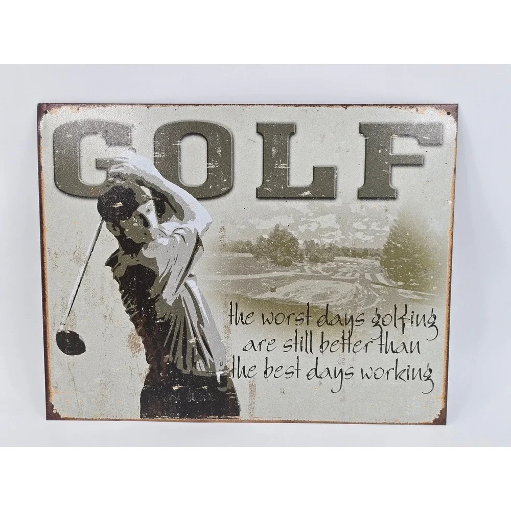 Golf The Worst Days Golfing Better Than Working Metal Tin Sign 16x12.5 1585